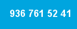 936 761 52 41 936 761 52 41